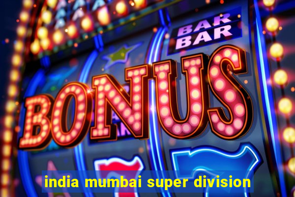 india mumbai super division